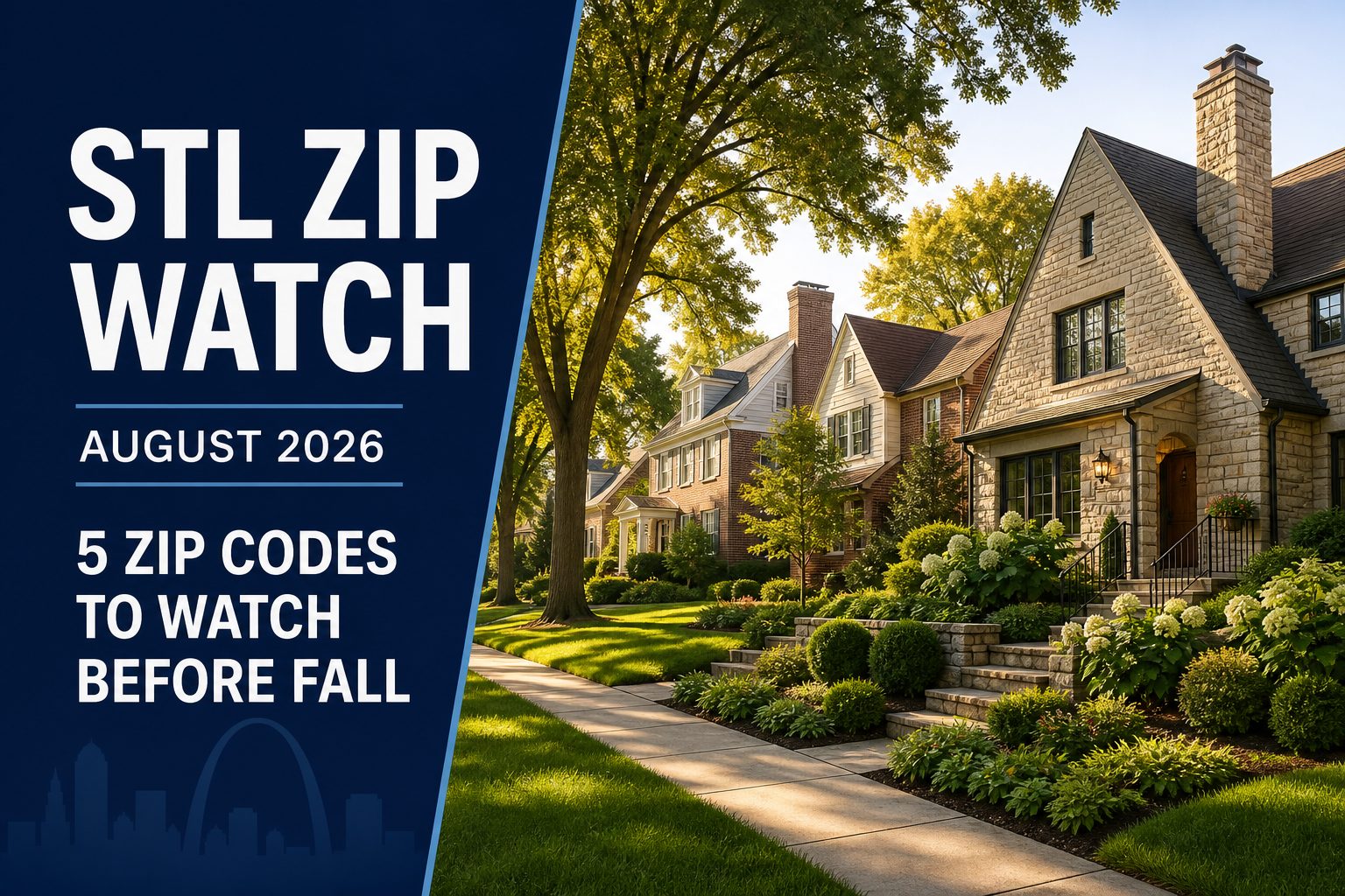 August 2026 STL ZIP Watch featuring a St. Louis-area neighborhood in late-summer light